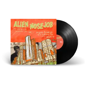 Alien Nosejob / The Derivative Sounds of... Or... A Dog Always Returns to its Vomit LP Black Vinyl